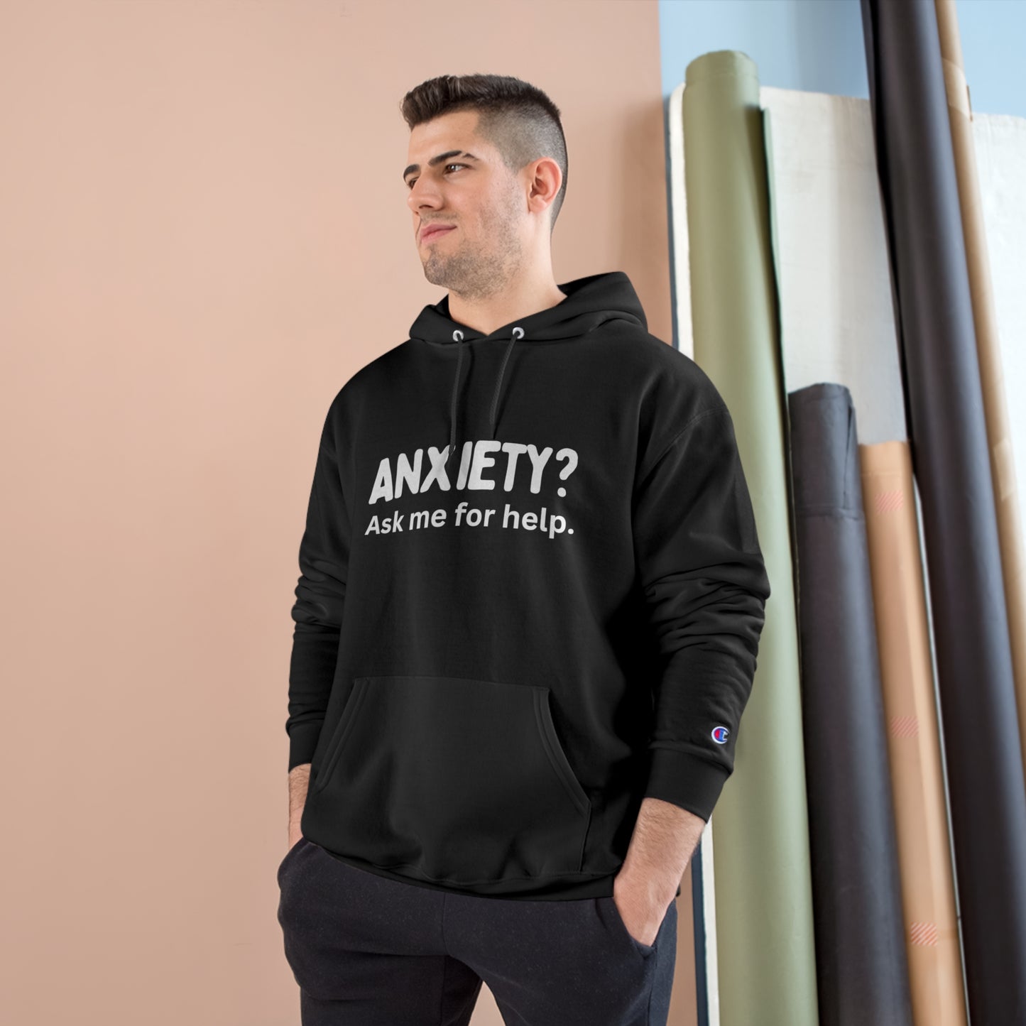 Champion Hoodie - The Beat - Anxiety? Ask me for help.