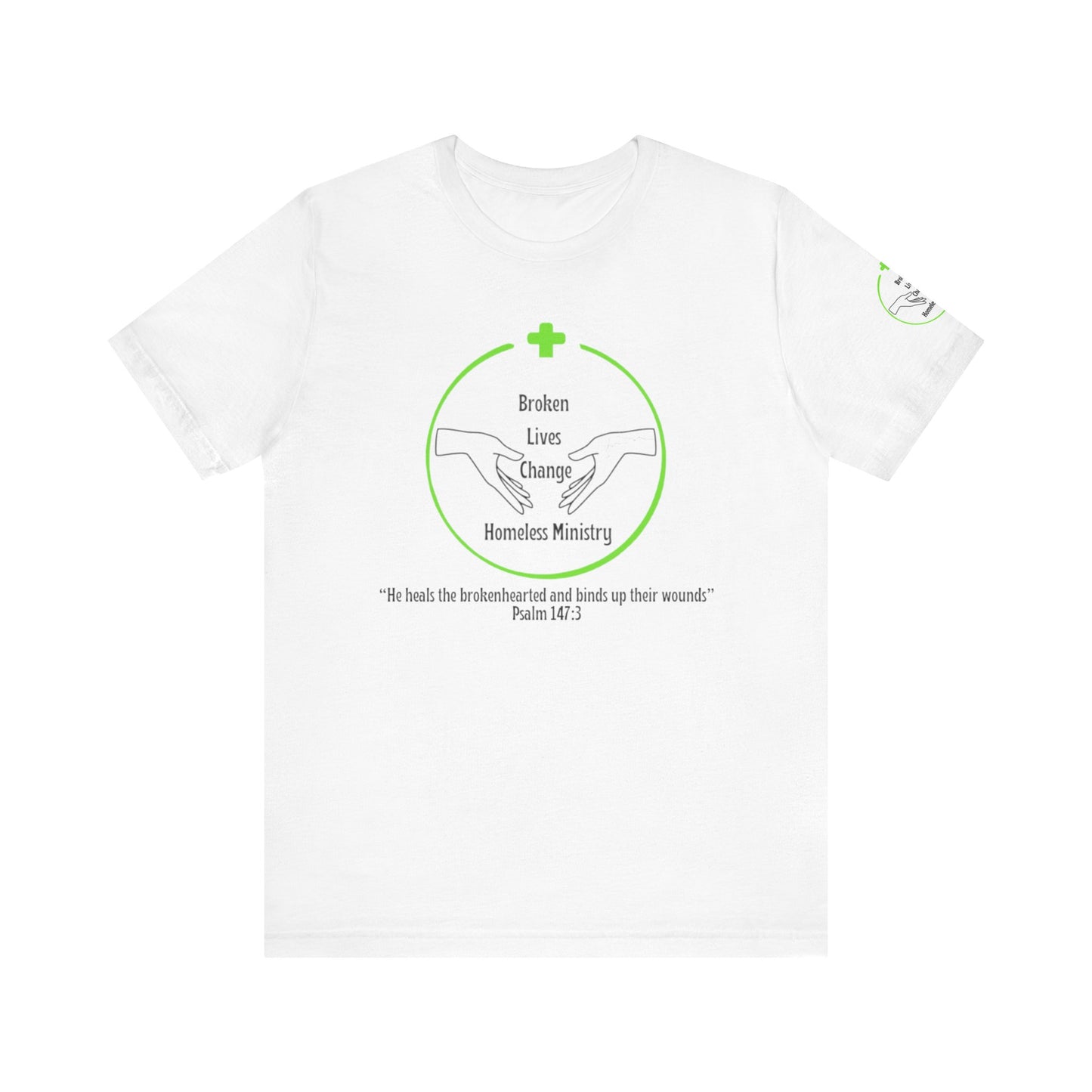 BLC - Broken Lives Change Homless Ministry Support T-Shirt